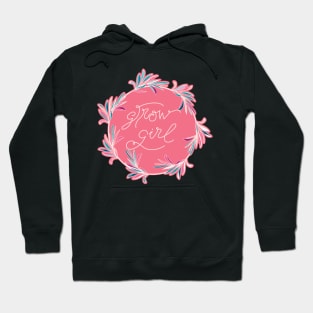 Grow Girl - positive motivational quote in peach pink and beige Hoodie